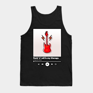 rock n' roll is my therapy Tank Top